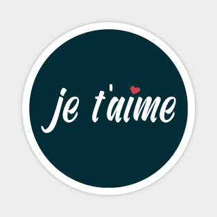 Je T'aime French I Love You Valentine Calligraphy Magnet